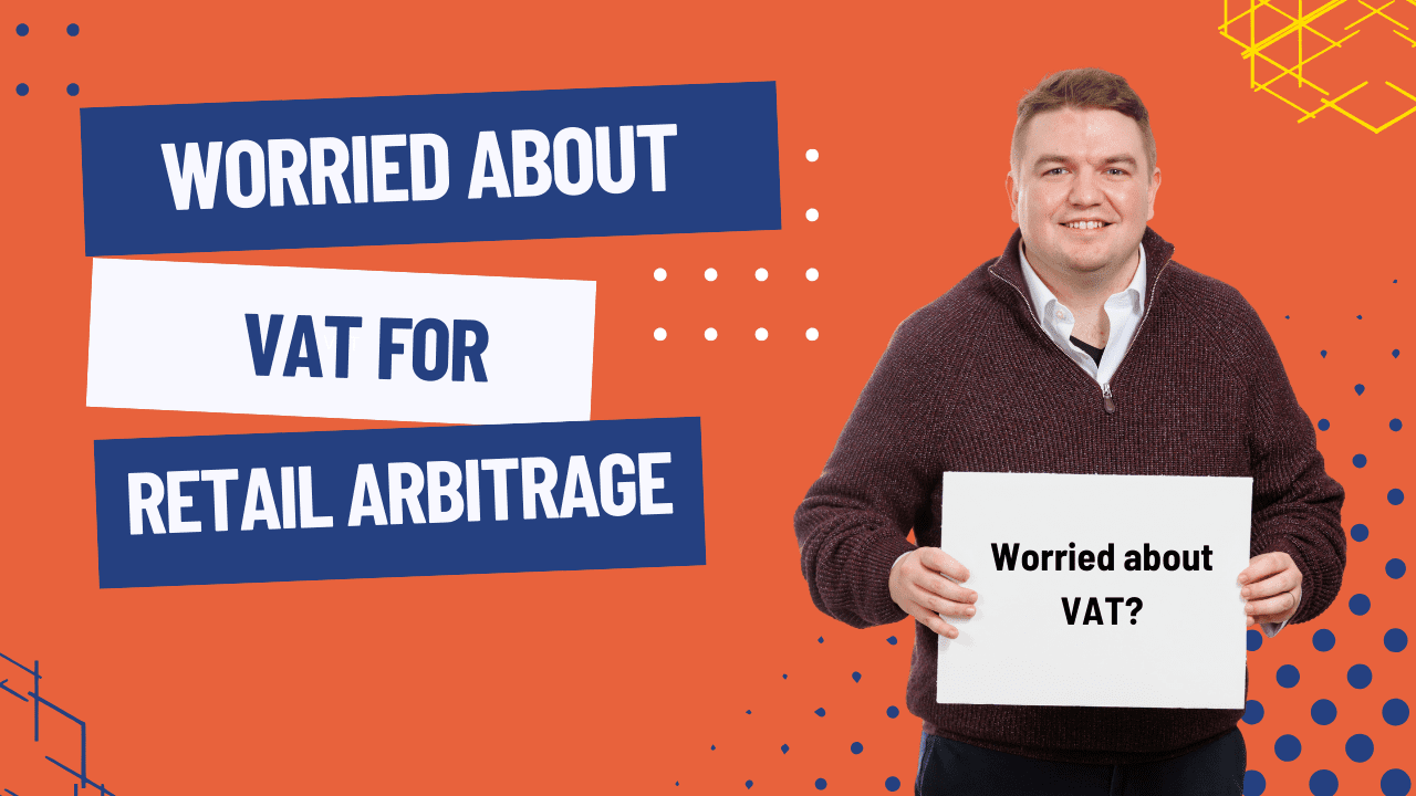 Retail Arbitrage VAT, how to save thousands by understanding the right schem